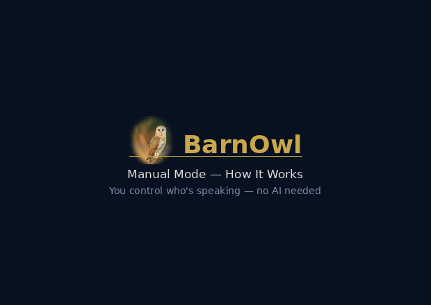 BarnOwl Manual Mode — click to assign speaker